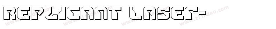 Replicant Laser字体转换